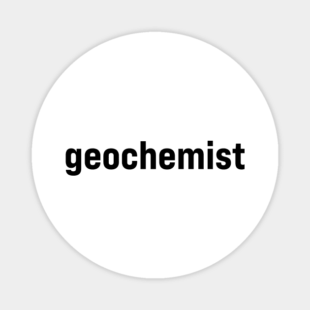 Geochemist Magnet by ElizAlahverdianDesigns
